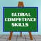 GLOBAL COMPETENCE SKILLS concept