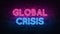 Global Crisis neon sign. purple and blue glow. neon text. Brick wall lit by neon lamps. Night lighting on the wall. 3d