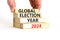 Global election year 2024 symbol. Concept words Global election year 2024 on beautiful block. Beautiful white table white