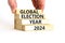 Global election year 2024 symbol. Concept words Global election year 2024 on beautiful block. Beautiful white table white