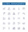 Global management line icons signs set. Design collection of Global, Management, International, Organization, Strategic