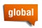 Global orange 3d speech bubble