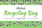 Global Recycling Day wallpaper with green background and typography