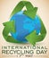 Globe with Green Glossy Recycling Arrows for International Recycling Day, Vector Illustration