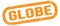GLOBE, text on orange rectangle stamp sign