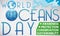 Globe, Wave, Date and Precepts for World Oceans Day Celebration, Vector Illustration