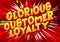 Glorious Customer Loyalty - Comic book style words.