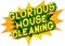 Glorious House Cleaning - Comic book style words.