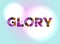 Glory Concept Colorful Word Art Illustration