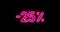 Glowing neon Twenty five discount percent tag