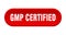 gmp certified button. rounded sign on white background