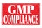 GMP COMPLIANCE, words on red grungy stamp sign