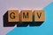 GMV, acronym for Got My Vote, or Gross Merchandise Volume