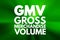 GMV - Gross Merchandise Volume acronym, business concept background