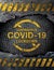 Gn on rustCovid-19 Coronavirus lockdown siy metal background