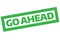 Go Ahead stamp typographic stamp