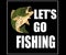 Go Fishing T-Shirt SVG, EPS, Ai, JPEG Files