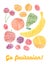 \'Go fruitarian!\' card. Colorful postcard with scratched fruits.