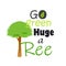 Go green huge tree vector design