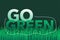 Go green motivation slogan with grass