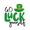 Go luck yourself. Handwritten holiday quote