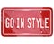 Go In Style Vanity License Plate Car Automobile Vehicle