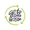 Go to zero waste vector handwritten motivational quote, brush lettering inscription. Zero waste concept.