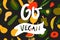 Go vegan. Illustration motivation quote for your design.