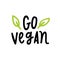Go vegan lettering.