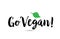 Go Vegan text word with green leaf hand written for logo typography design template