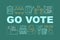 Go vote word concepts banner. Holding presidential elections. Voter turnout. Citizens ballot. Presentation, website