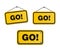 Go - yellow signs