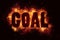 Goal fire text flame flames burn burning hot explosion