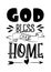 God bless our home- saying text