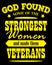 God found some of the strong women and made them veterans