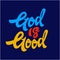 God is good typography quotation vector lettering illustration