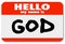 God Nametag Welcome to Religious Faith