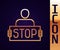 Gold line Stop war icon isolated on black background. Antiwar protest. World peace concept. Vector