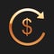 Gold Refund money icon isolated on black background. Financial services, cash back concept, money refund, return on