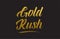 Gold Rush gold word text illustration typography