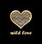 Gold shirt leopard print in heart shape on black background and wild love lettering