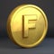 Golden coin with letter F uppercase isolated on black background.
