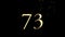 Golden number 73 from particles, numbering, seventy three, golden numbers, alpha channel