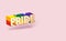 Golden PRIDE word pin with rainbow outline. LGBTQ pride month symbol concept. Isolated on pastel pink background with copy space.