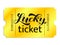 Golden ticket isolated on white background. Lucky ticket lettering. Vector illustration.