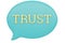 Golden trust text on blue dialog 3D illustration