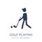 Golf playing icon. Trendy flat vector Golf playing icon on white
