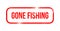 Gone fishing - red grunge rubber, stamp