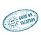 Gone on vacation rubber stamp