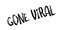 Gone Viral rubber stamp